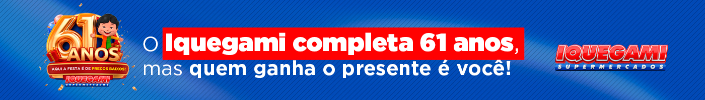 Anúncio: Iquegami Supermercados, 61 anos: o Iquegami completa 61 anos, mas quem ganha o presente é você