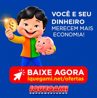 Anúncio: Iquegami Supermercados, você e seu dinheiro merecem mais economia, baixe o app em iquegami.net/ofertas